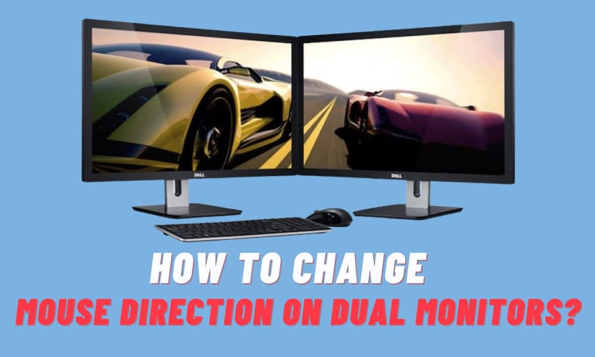 How to Change Mouse Direction on Dual Monitors?