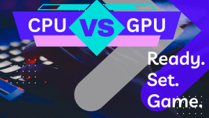 CPU OR GPU for gaming