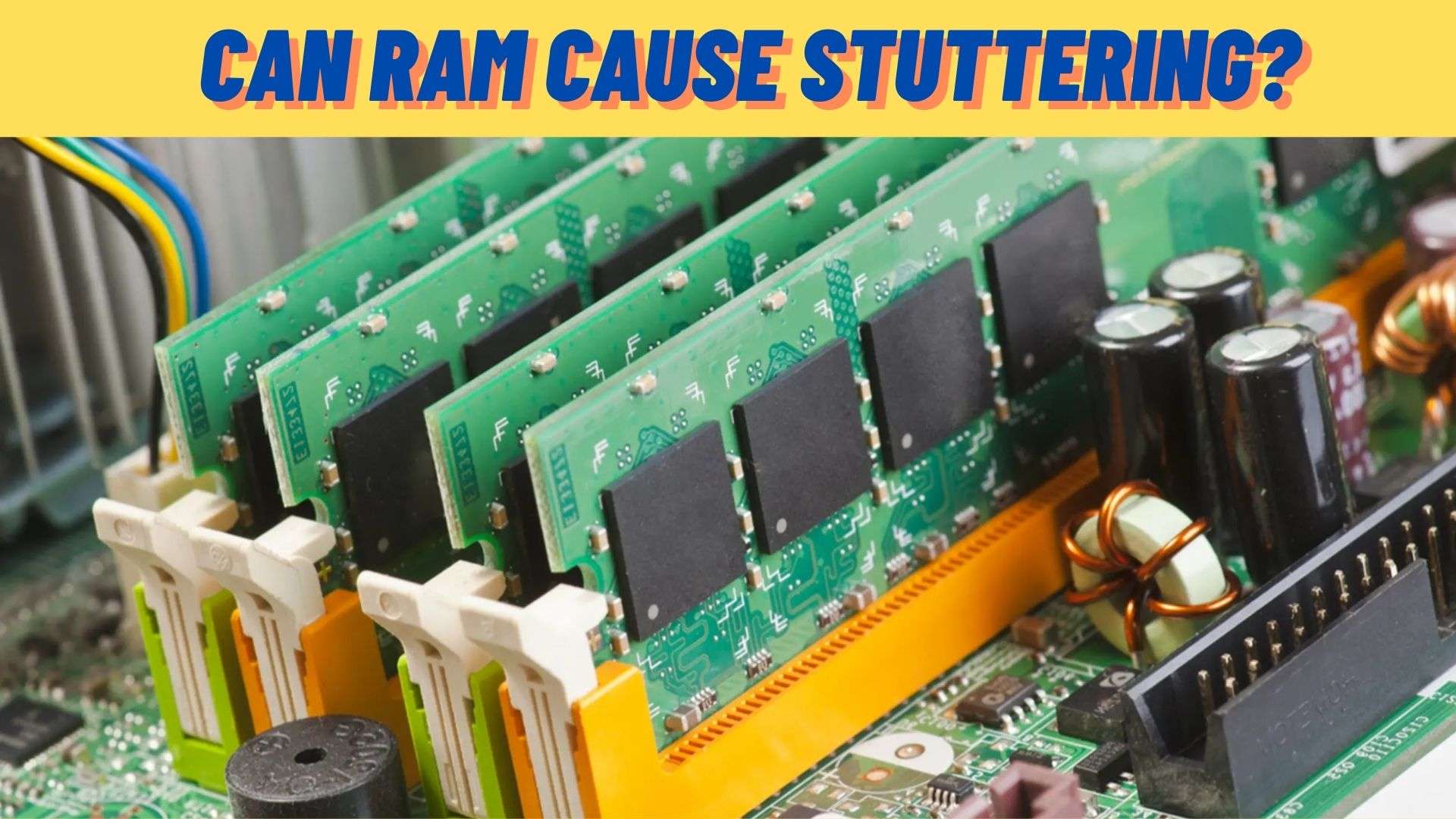 Can ram cause stuttering?