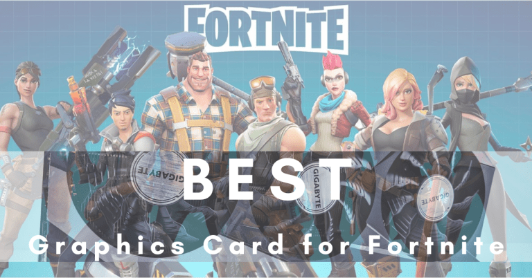 Best Graphics Card for Fortnite
