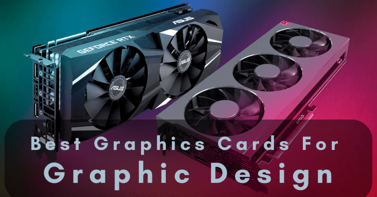 Best Graphics Cards For Graphic Design